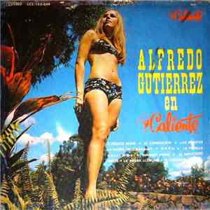 Alfredo Gutiérrez Y Sus Estrellas - Alfredo Gutierrez En Caliente