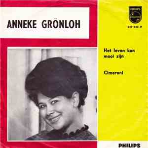 Anneke Grönloh - Het Leven Kan Mooi Zijn