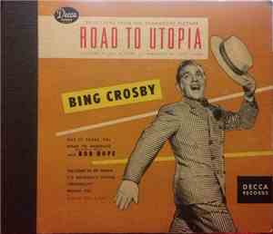 Bing Crosby - Road To Utopia