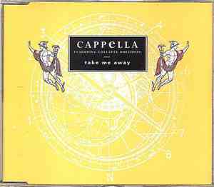 Cappella Featuring Loleatta Holloway - Take Me Away