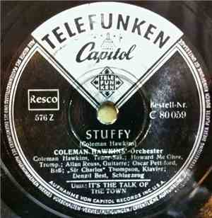 Coleman Hawkins' Orchestra - Stuffy / It's The Talk Of The Town
