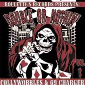 Collywobbles & 69 Charger - Double Or Nothin'
