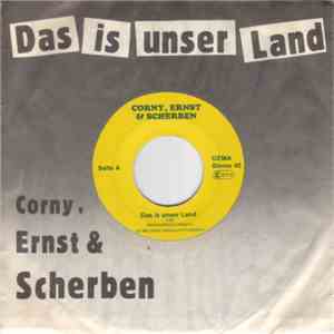 Corny, Ernst & Scherben - Das Is Unser Land