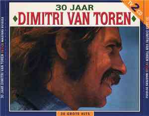 Dimitri Van Toren - 30 Jaar Dimitri Van Toren
