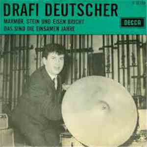 Drafi Deutscher And His Magics - Marmor, Stein Und Eisen Bricht