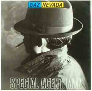 Gaznevada - Special Agent Man