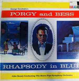 George Gershwin - George Gershwin's Porgy And Bess, Rhapsody In Blue