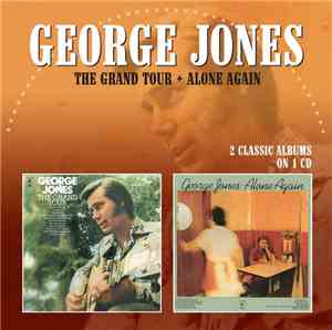 George Jones  - The Grand Tour / Alone Again