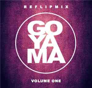Goyama - Reflipmix Volume One