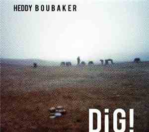 Heddy Boubaker - Dig!