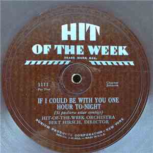 Hit-Of-The-Week Orchestra - If I Could Be With You One Hour To-Night