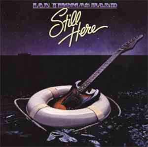 Ian Thomas Band - Still Here