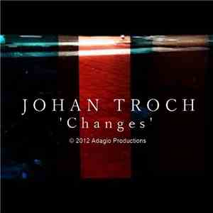 Johan Troch - Changes
