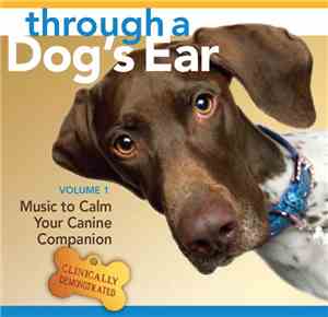 Lisa Spector - Through A Dog's Ear Volume 1 (Music To Calm Your Canine Comp ...