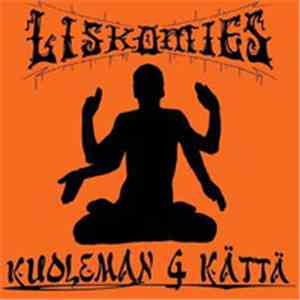Liskomies - Kuoleman 4 Kättä