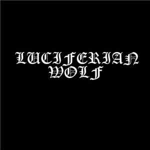Luciferian Wolf - Luciferian Wolf