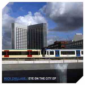 Mick Chillage - Eye On The City EP