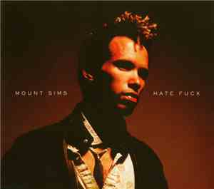 Mount Sims - Hate Fuck