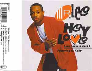 Mr. Lee Featuring R. Kelly - Hey Love (Can I Have A Word)
