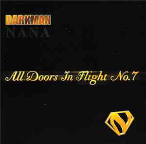 Nana Darkman - All Doors In Flight No. 7