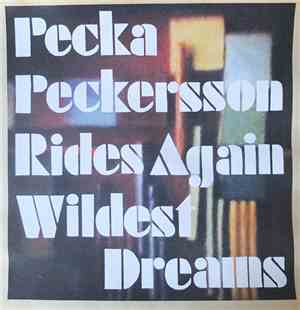 Pecka Peckersson - Rides Again / Wildest Dreams