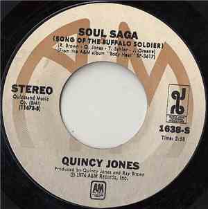Quincy Jones - Soul Saga (Song Of The Buffalo Soldier) / Boogie Joe The Gri ...