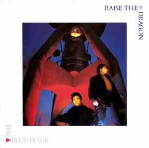 Raise The Dragon - The Blue Hour
