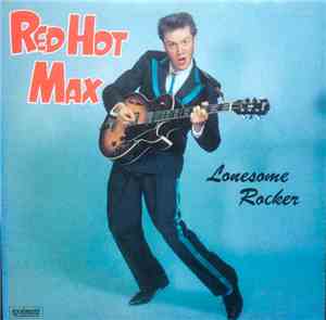 Red Hot Max & Cats - Lonesome Rocker
