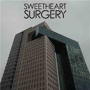 Sweetheart Surgery - Long Ago Sessions