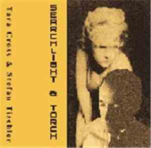 Tara Cross & Stefan Tischler - Searchlight & Torch
