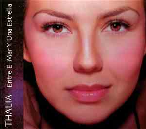 Thalia - Entre El Mar Y Una Estrella