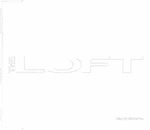 The Loft  - City Of Dreams