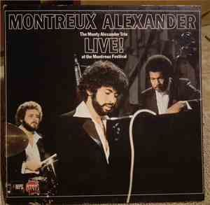 The Monty Alexander Trio - Montreux Alexander - Live! At The Montreux Festi ...