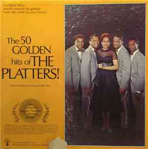 The Platters - The 50 Golden Hits Of The Platters