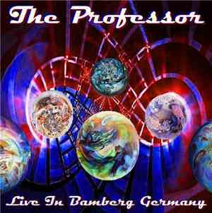 The Professor  - Live In Bamberg Germany