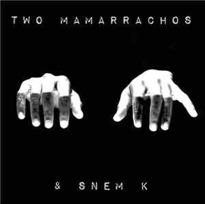 The Two Mamarrachos, Snem K - Teach Me