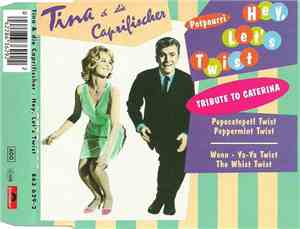Tina & Die Caprifischer - Hey, Let's Twist