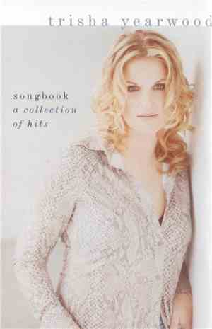 Trisha Yearwood - (Songbook) A Collection Of Hits