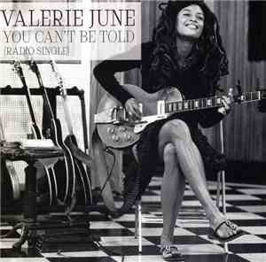 Valerie June - You Can’t Be Told