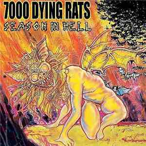 7000 Dying Rats - Season In Hell