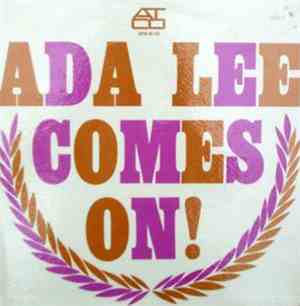 Ada Lee - Comes On!
