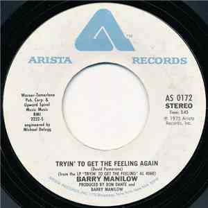 Barry Manilow - Tryin' To Get The Feeling Again / Beautiful Music