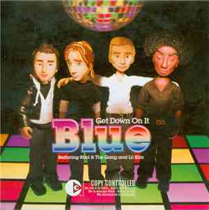 Blue  Featuring Kool & The Gang And Lil Kim - Get Down On It