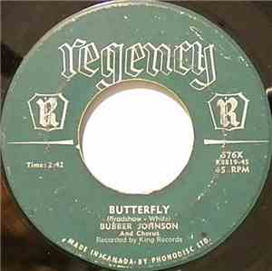 Bubber Johnson And Chorus - Butterfly / Too Many Hearts