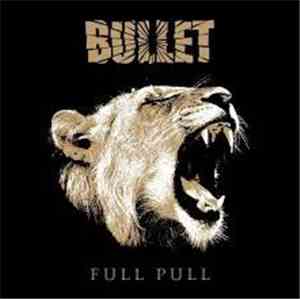 Bullet  - Full Pull
