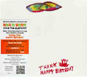 Cage The Elephant - Thank You Happy Birthday