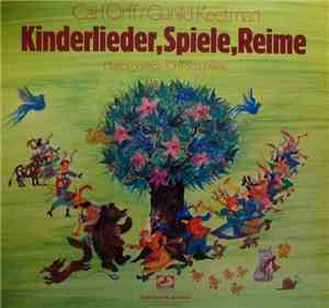 Carl Orff, Gunild Keetman - Kinderlieder, Spiele, Reime (Musica Poetica - O ...