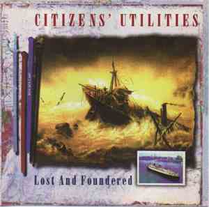 Citizens' Utilities - Lost And Foundered