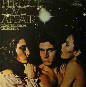 Constellation Orchestra - Perfect Love Affair