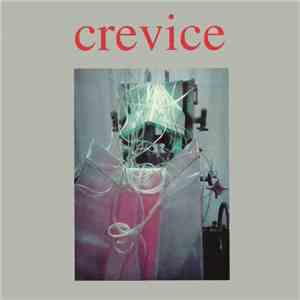 Crevice - Think Of Pleasant Things